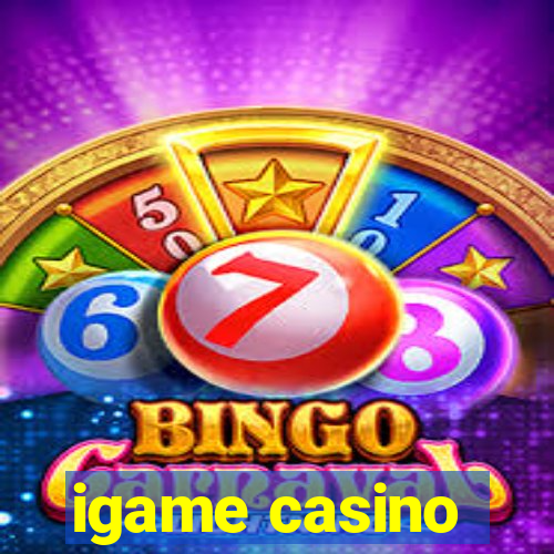 igame casino